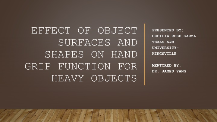 Effects of Object Surfaces and Shapes on Hand Grip Function for Heavy Objects