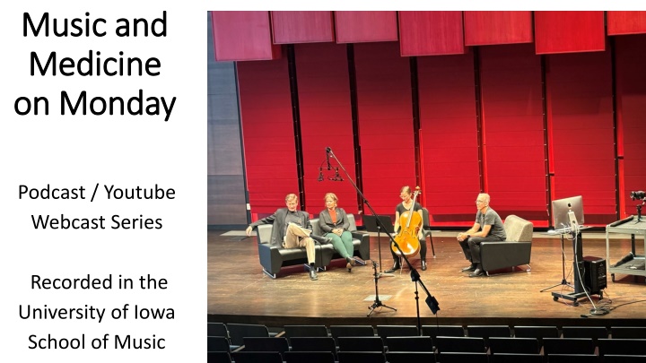 Music and Medicine Medicine on Monday