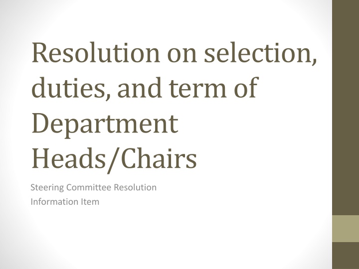 Resolution on Selection, Duties, and Term of Department Heads/Chairs Steering Committee