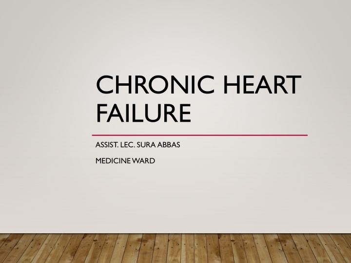 Chronic Heart Failure: Causes, Symptoms, and Treatment