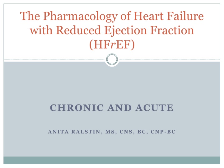 Pharmacology of Heart Failure with Reduced Ejection Fraction (HFrEF)
