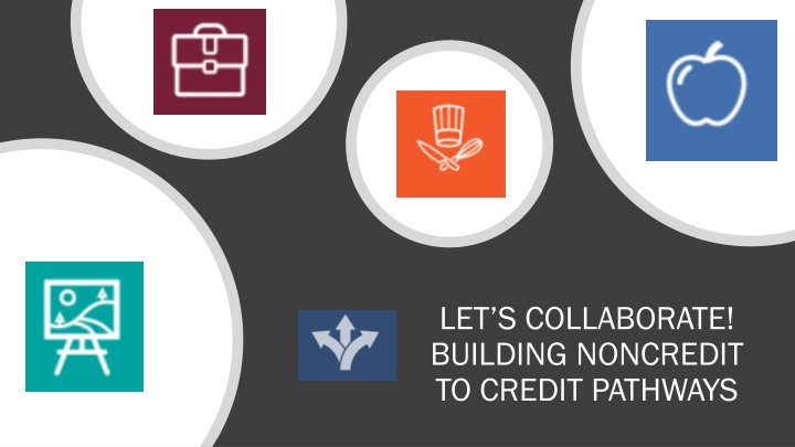 Building Noncredit to Credit Pathways: Strategies for Collaboration