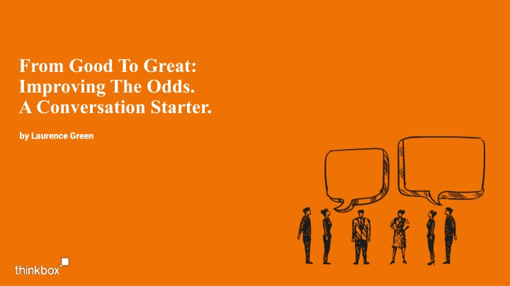 From Good to Great: A Conversation Starter by Laurence Green