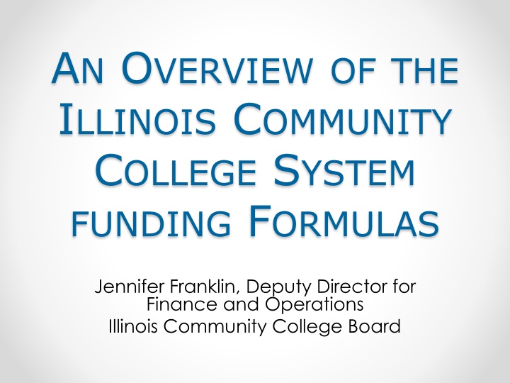 The Funding Formulas of the Illinois Community College System