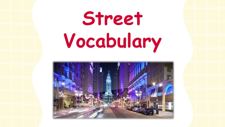 Street Vocabulary Through Visual Images