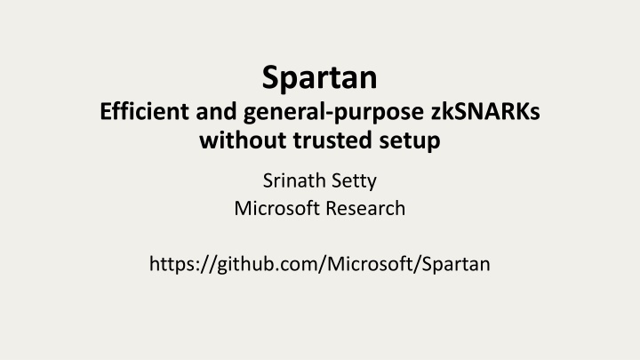 Efficient zkSNARKs Without Trusted Setup: Spartan Overview