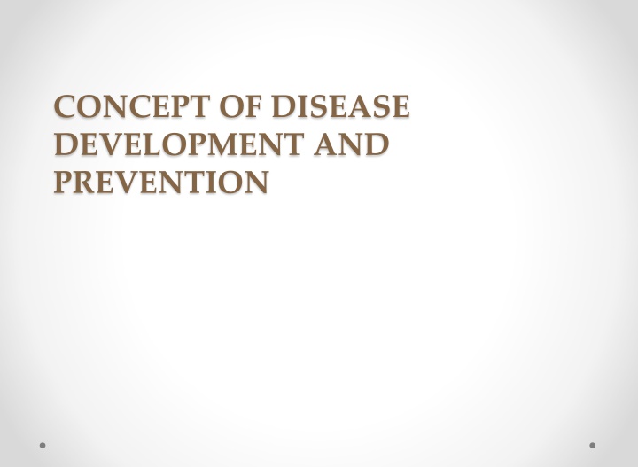 Disease Development and Prevention