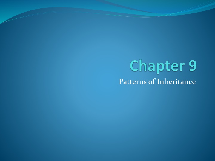 Patterns of Inheritance and Genetic Disorders