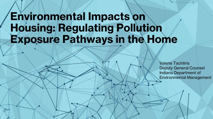 Environmental Impacts on Housing: Regulating Pollution Exposure Pathways