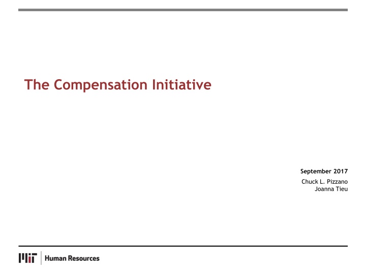 The Compensation Initiative Overview - Establishing Effective Staff Compensation Practices at MIT