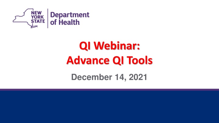 Quality Improvement Webinar on Advanced Tools - December 14, 2021