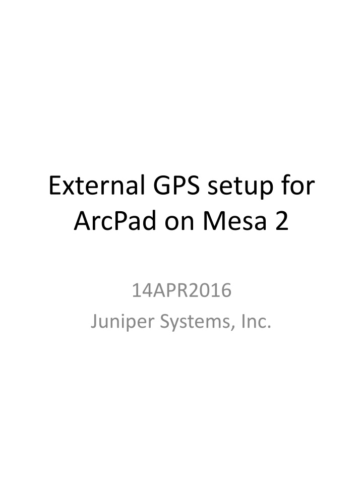 External GPS Setup for ArcPad on Mesa 2 Tutorial