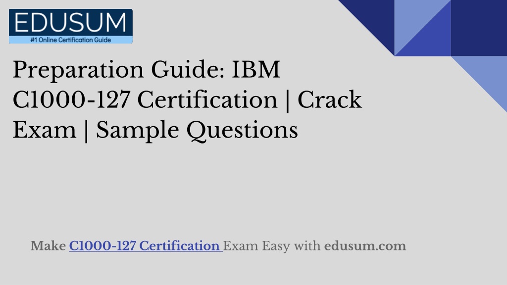 preparation guide ibm c1000 127 certification l.w