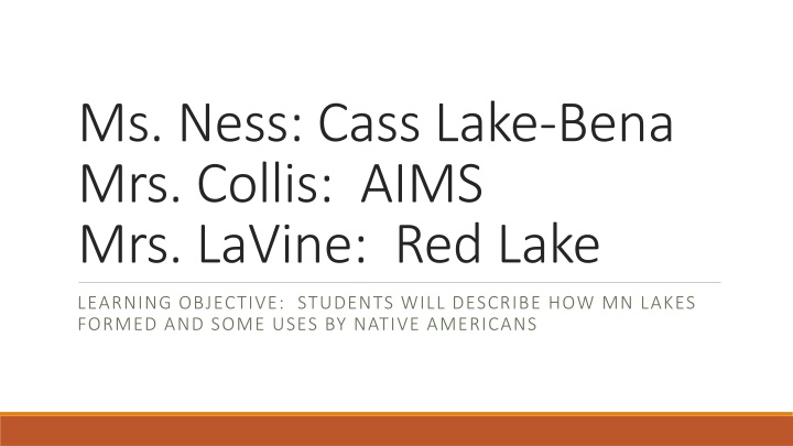 Minnesota Lakes: Formation and Native American Uses