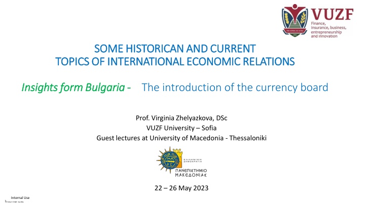 Introduction of Currency Board in Bulgaria: Historical Insights and Policy Implications