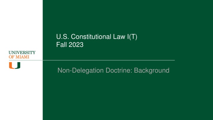 U.S. Constitutional Law I(T) Fall 2023: Non-Delegation Doctrine Overview