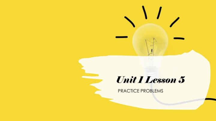 Unit 1 Lesson 5 Practice Problems