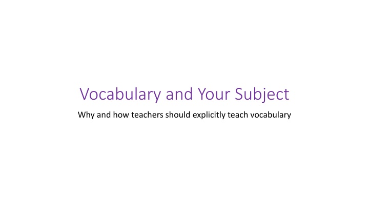 The Importance of Explicitly Teaching Vocabulary in Education
