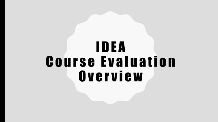Enhancements in Online IDEA Course Evaluations and Tools