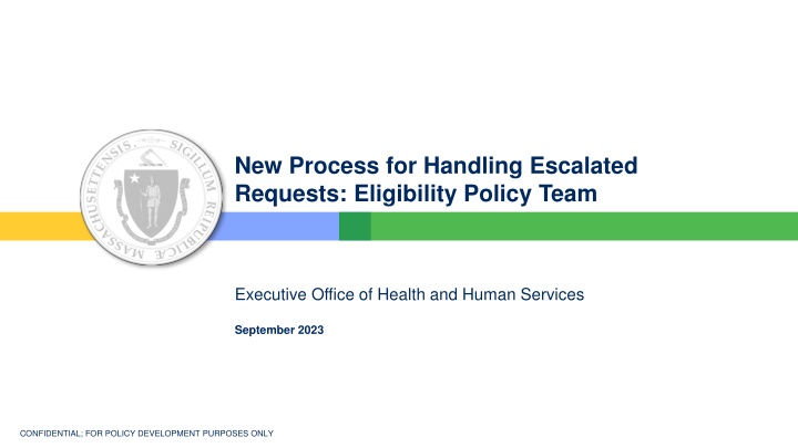 New Process for Escalated Requests Handling by MassHealth SSU