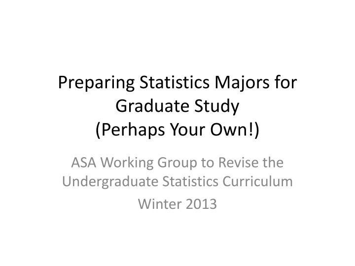 Enhancing Statistics Majors for Graduate Studies: Insights from UNC-CH Biostatistics Department