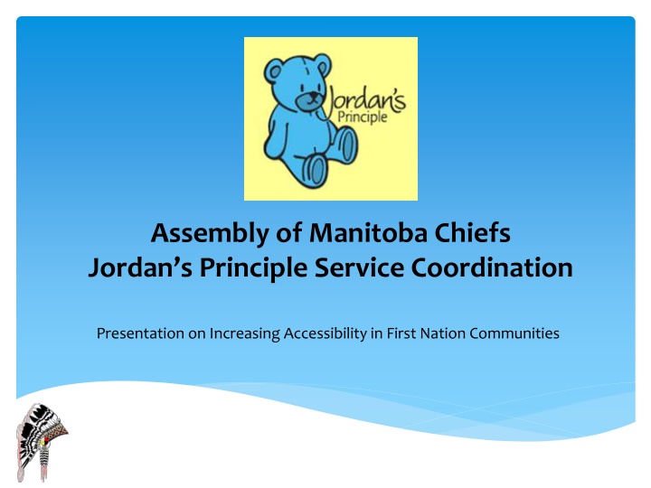 Increasing Accessibility in First Nation Communities: Jordan's Principle Service Coordination