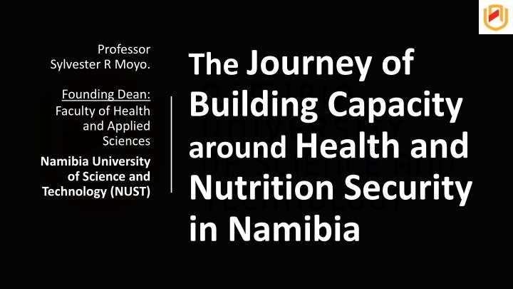 Transforming Health and Nutrition Capacity in Namibia: A Journey with Professor Sylvester R. Moyo