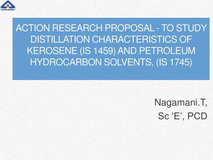 Study of Distillation Characteristics of Kerosene and Petroleum Solvents