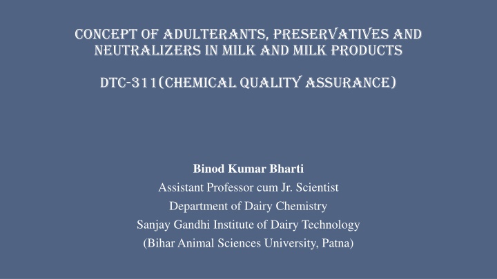 Adulterants, Preservatives, and Neutralizers in Milk and Milk Products