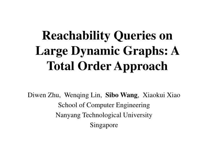 Total Order Approach for Reachability Queries in Dynamic Graphs