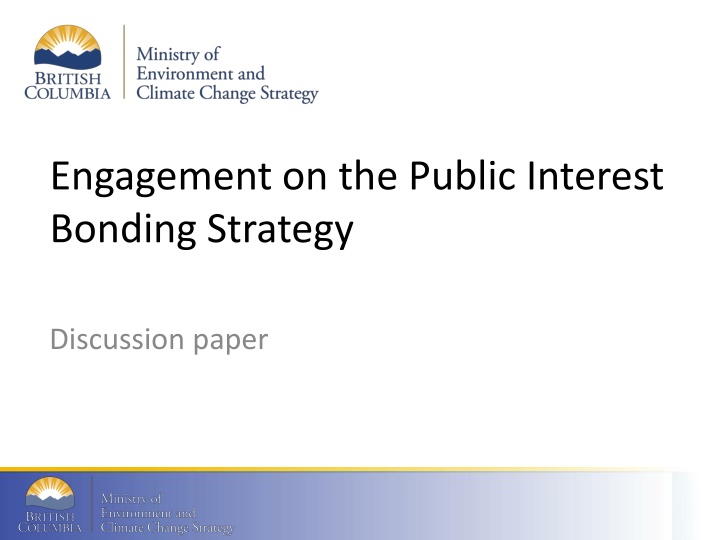 Enhancing Environmental Protection with Public Interest Bonding Strategy