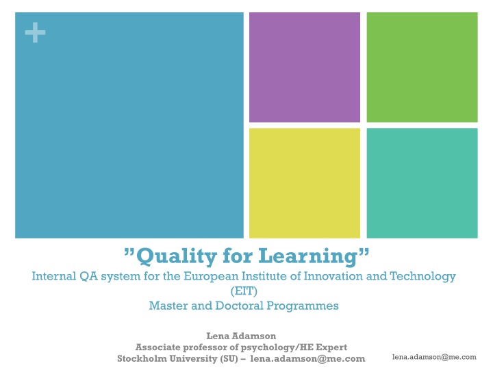 Quality Assurance and Learning Enhancement Model for EIT Master and Doctoral Programmes