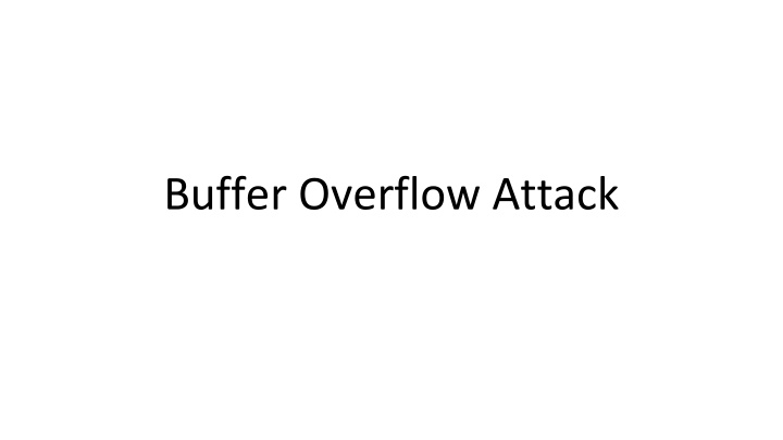 Buffer Overflow Attack and Vulnerable Programs
