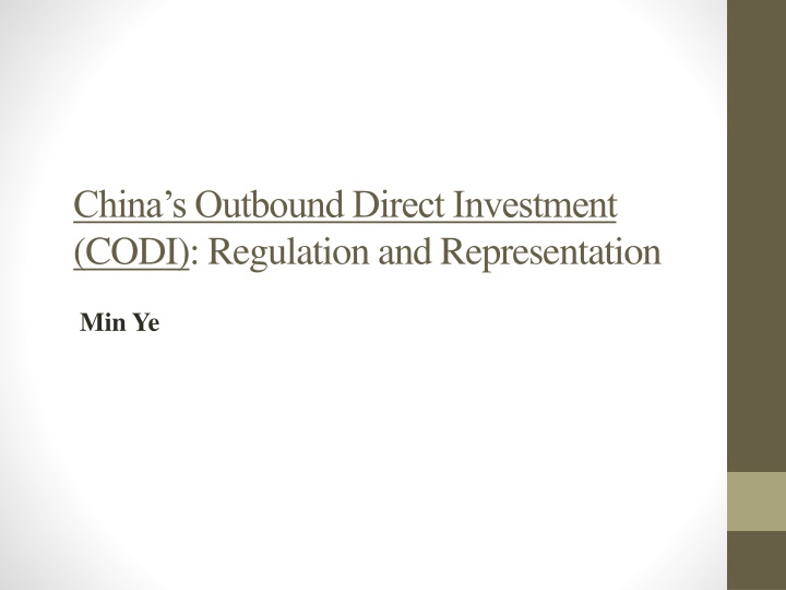 Chinese Outbound Direct Investment (CODI) Regulation and Representation