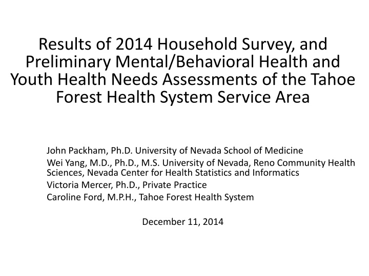 2014 Household Survey & Health Needs Assessment in Tahoe Forest Health System Service Area