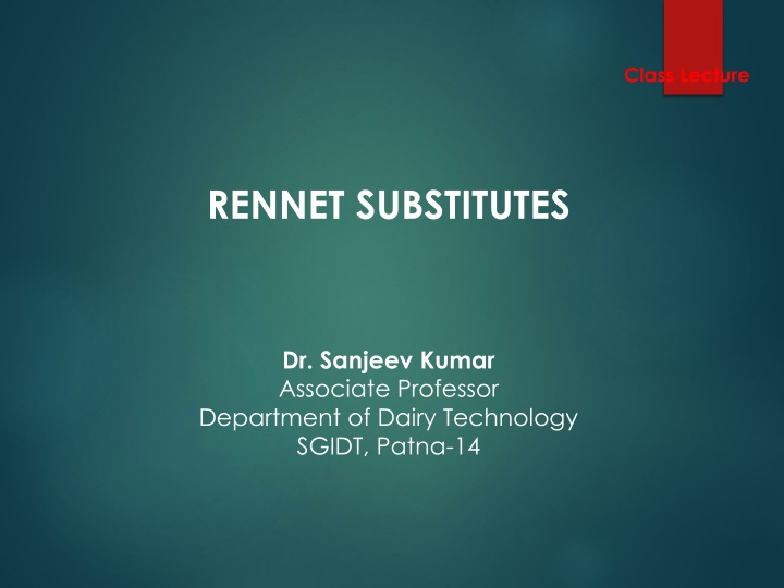 Rennet Substitutes in Cheese Making