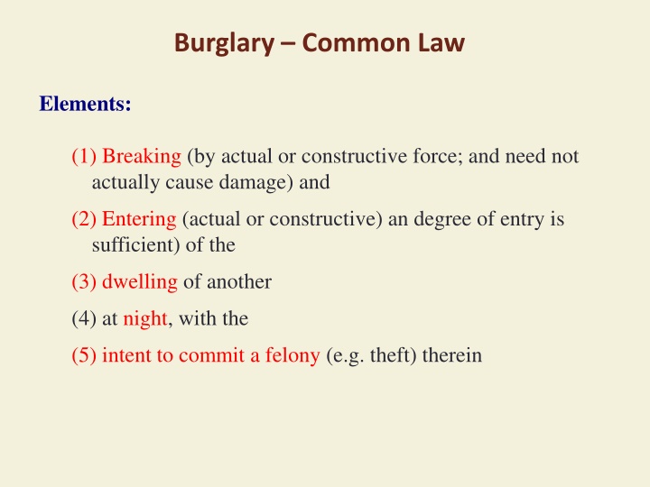 Burglary and Arson Laws: Common Law vs. Modern Rules