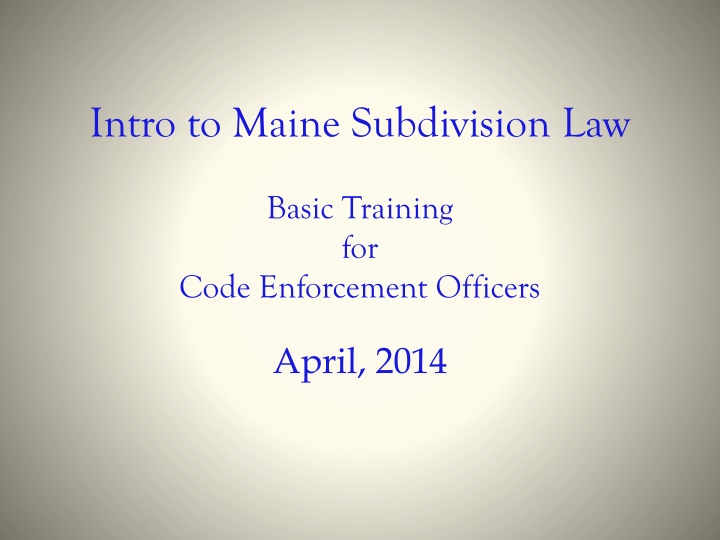 Maine Subdivision Law for Code Enforcement Officers