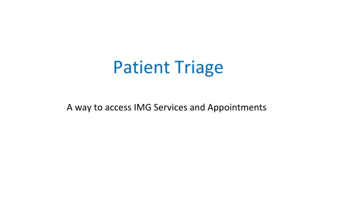 Efficient Online Patient Triage System for Medical Consultations and Appointments