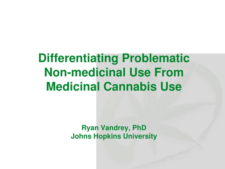 Problematic vs. Medicinal Cannabis Use