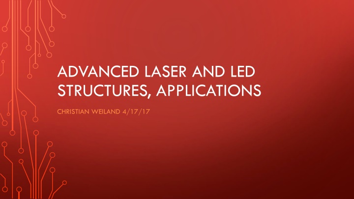 Advanced LED and Laser Structures for Various Applications