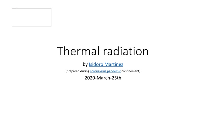 Thermal Radiation and its Effects