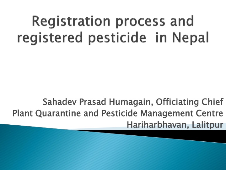 Procedures and Management of Pesticide Registration in Nepal