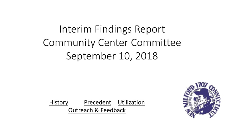 Interim Findings Report on New Milford Community Center Committee