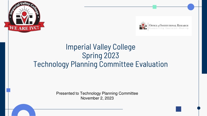 Technology Planning Committee Evaluation at Imperial Valley College - Spring 2023