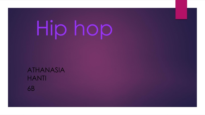 Evolution of Hip Hop Music and Culture