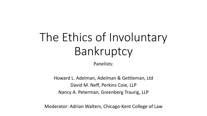 Ethical Considerations in Involuntary Bankruptcy Cases