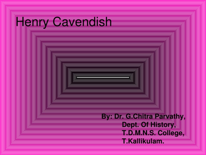 Biography of Henry Cavendish: English Physicist and Chemist