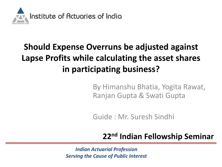 Treatment of Expense Overruns and Lapse Profits in Asset Share Calculations