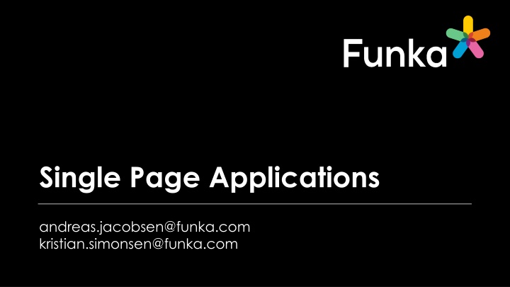 Demystifying Single Page Applications: Features, Benefits, and Challenges